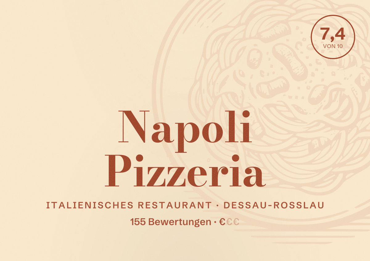 Illustriertes Poster von Napoli Pizzeria, Italienisches Restaurant in Dessau-Roßlau: Bewertung 7,4 von 10 aus 155 Bewertungen, Preisniveau €