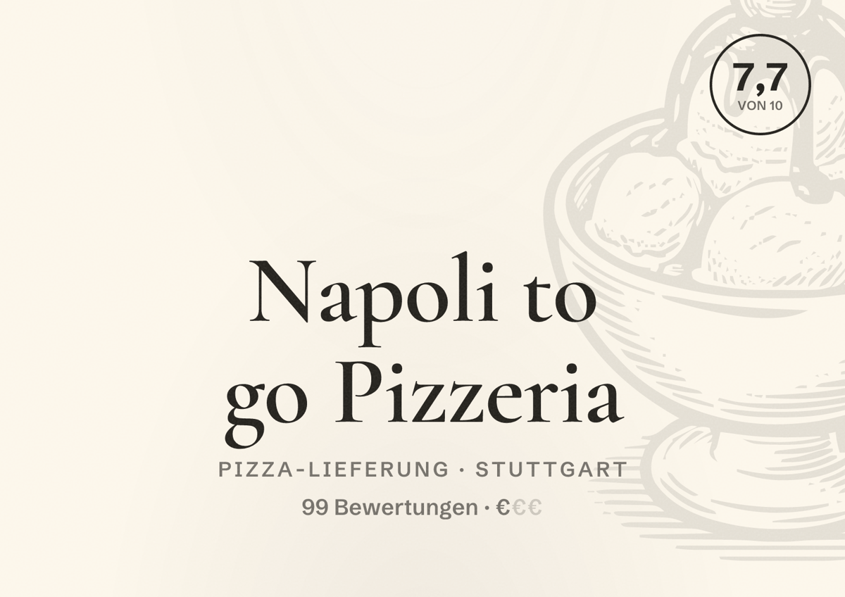 Illustriertes Poster von Napoli to go Pizzeria, Pizza-Lieferung in Stuttgart: Bewertung 7,7 von 10 aus 99 Bewertungen, Preisniveau €