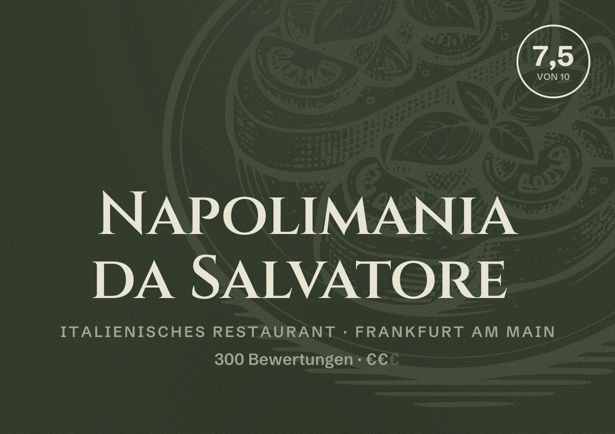 Illustriertes Poster von Napolimania da Salvatore, Italienisches Restaurant in Frankfurt am Main: Bewertung 7,5 von 10 aus 300 Bewertungen, Preisniveau €€