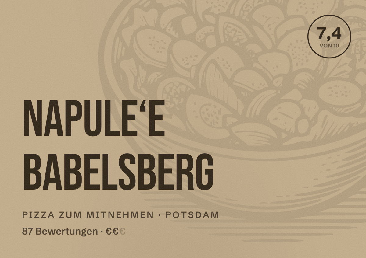 Illustriertes Poster von Napule‘e Babelsberg, Pizza zum Mitnehmen in Potsdam: Bewertung 7,4 von 10 aus 87 Bewertungen, Preisniveau €€