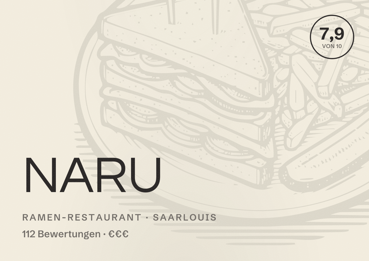 Illustriertes Poster von NARU, Ramen-Restaurant in Saarlouis: Bewertung 7,9 von 10 aus 112 Bewertungen, Preisniveau €€€