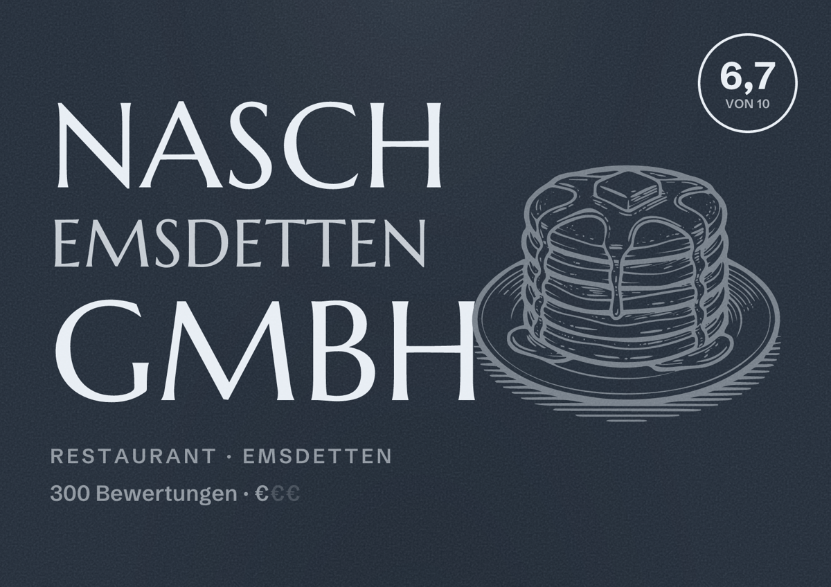 Illustriertes Poster von Nasch Emsdetten GmbH, Restaurant in Emsdetten: Bewertung 6,7 von 10 aus 300 Bewertungen, Preisniveau €
