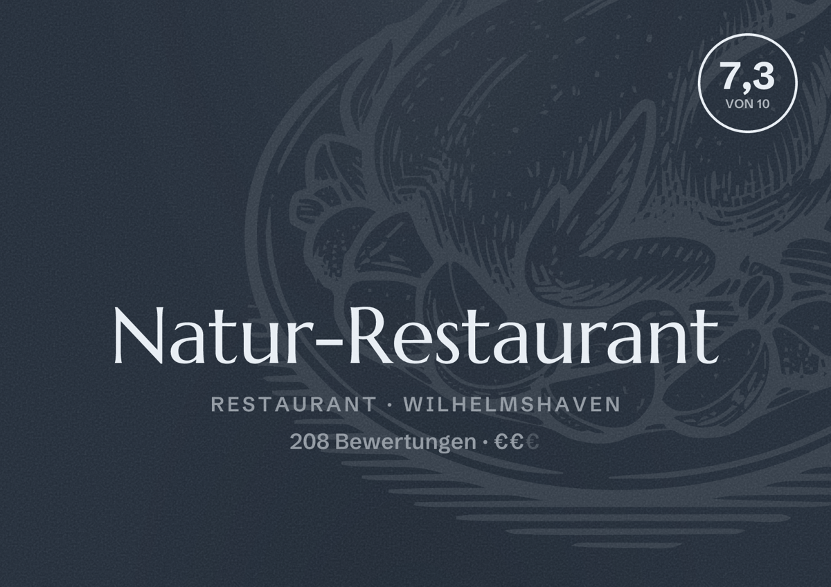 Illustriertes Poster von Natur-Restaurant, Restaurant in Wilhelmshaven: Bewertung 7,3 von 10 aus 208 Bewertungen, Preisniveau €€
