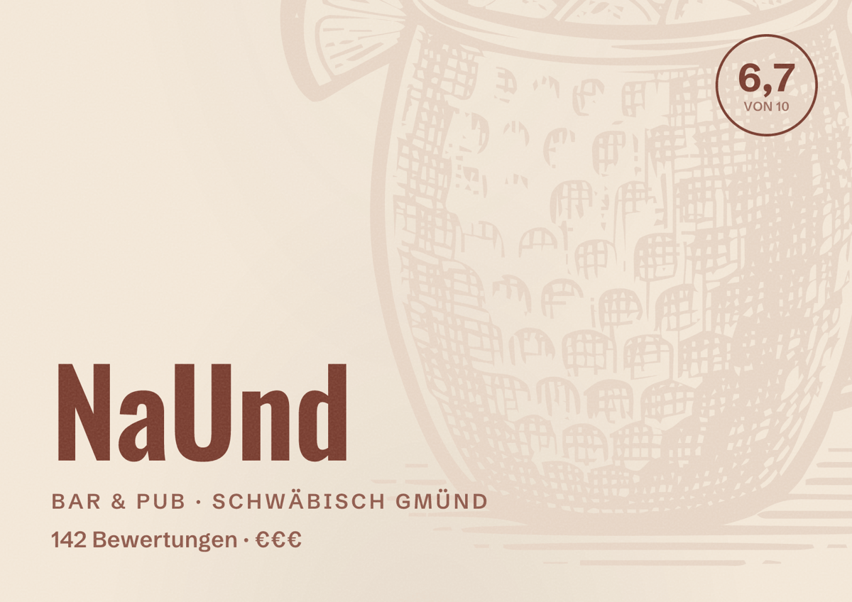 Illustriertes Poster von NaUnd, Bar & Pub in Schwäbisch Gmünd: Bewertung 6,7 von 10 aus 142 Bewertungen, Preisniveau €€€