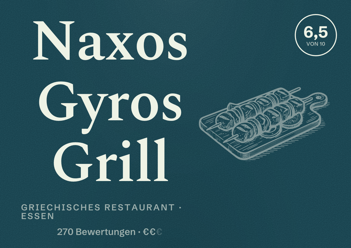 Illustriertes Poster von Naxos Gyros Grill, Griechisches Restaurant in Essen: Bewertung 6,5 von 10 aus 270 Bewertungen, Preisniveau €€