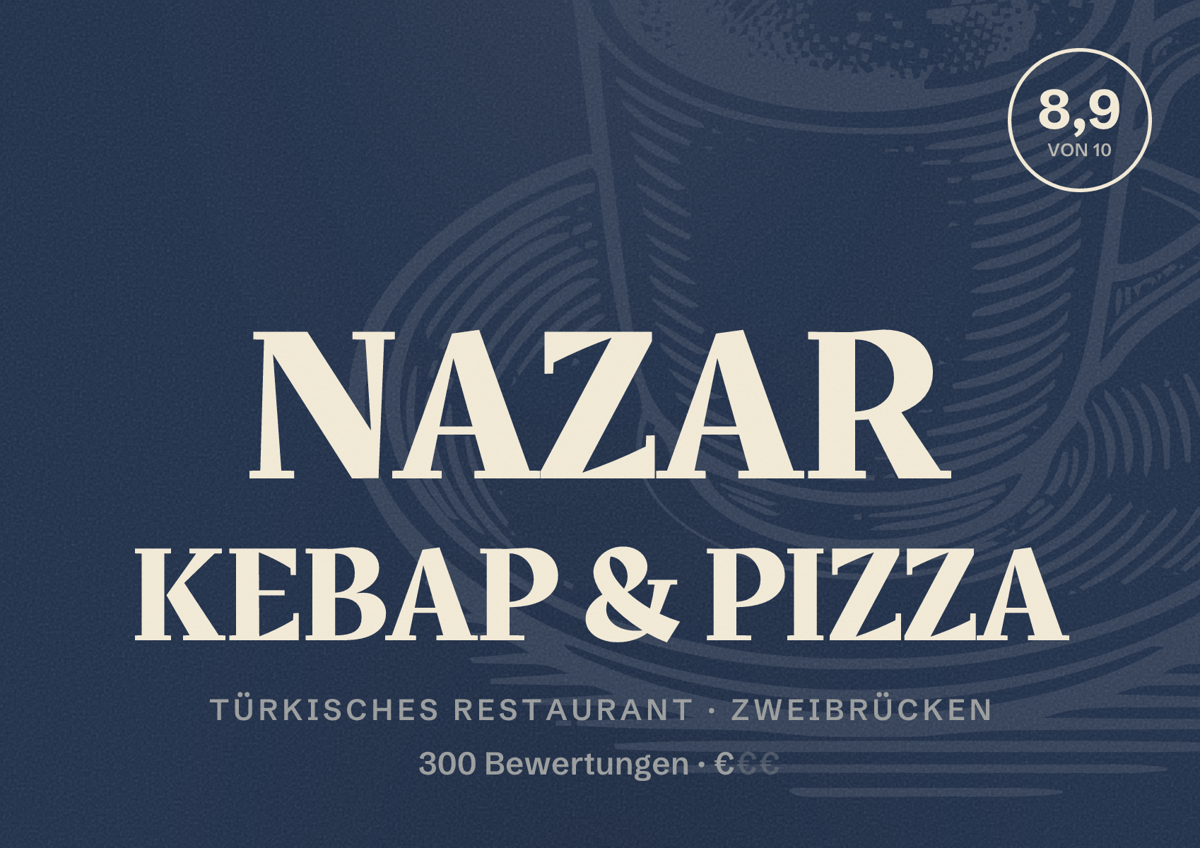 Illustriertes Poster von NAZAR KEBAP & PIZZA, Türkisches Restaurant in Zweibrücken: Bewertung 8,9 von 10 aus 300 Bewertungen, Preisniveau €