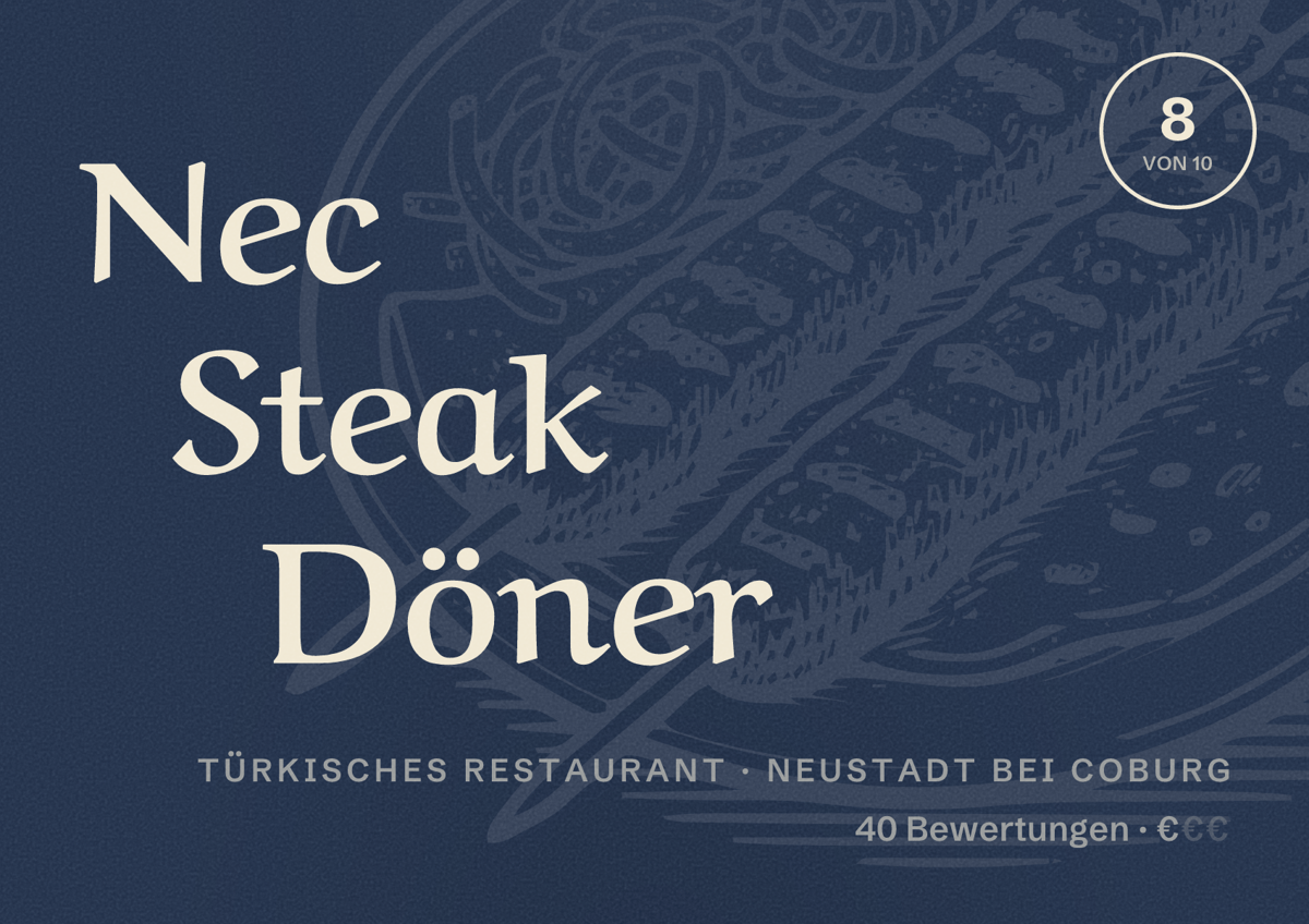 Illustriertes Poster von Nec Steak Döner, Türkisches Restaurant in Neustadt bei Coburg: Bewertung 8 von 10 aus 40 Bewertungen, Preisniveau €