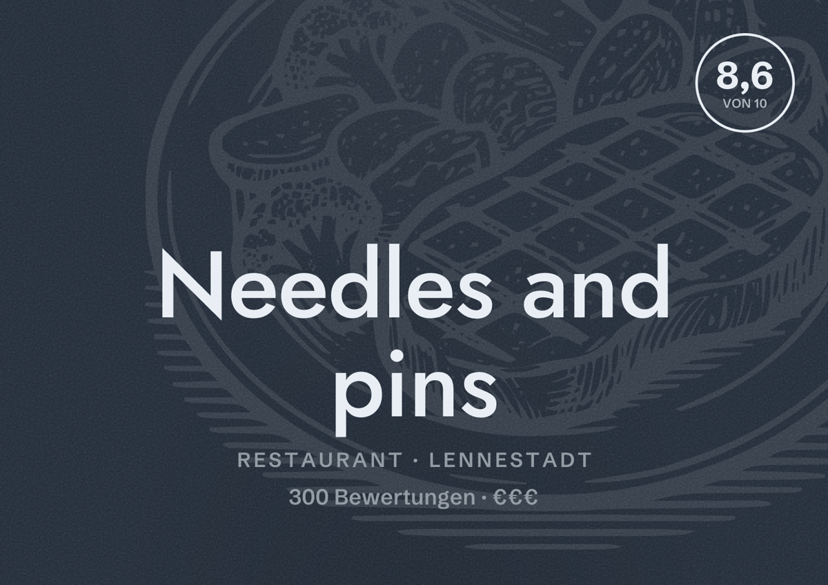 Illustriertes Poster von Needles and pins, Restaurant in Lennestadt: Bewertung 8,6 von 10 aus 300 Bewertungen, Preisniveau €€€