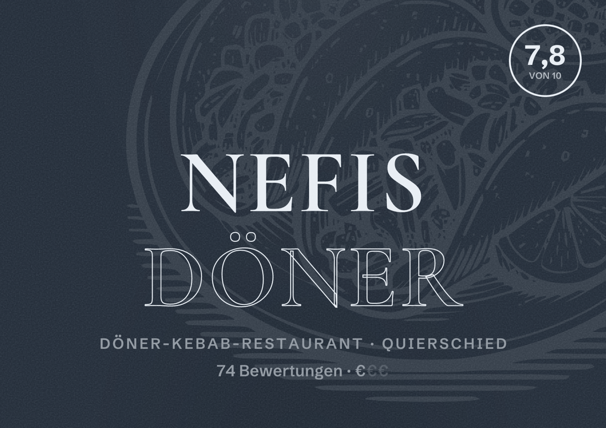 Illustriertes Poster von Nefis Döner, Döner-Kebab-Restaurant in Quierschied: Bewertung 7,8 von 10 aus 74 Bewertungen, Preisniveau €