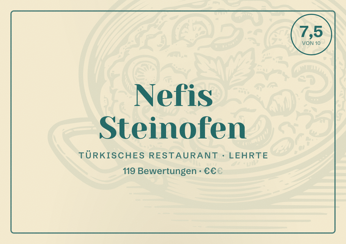 Illustriertes Poster von Nefis Steinofen, Türkisches Restaurant in Lehrte: Bewertung 7,5 von 10 aus 119 Bewertungen, Preisniveau €€