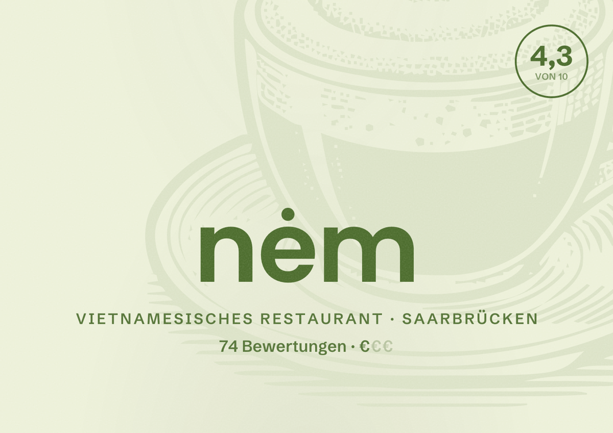 Illustriertes Poster von nėm, Vietnamesisches Restaurant in Saarbrücken: Bewertung 4,3 von 10 aus 74 Bewertungen, Preisniveau €