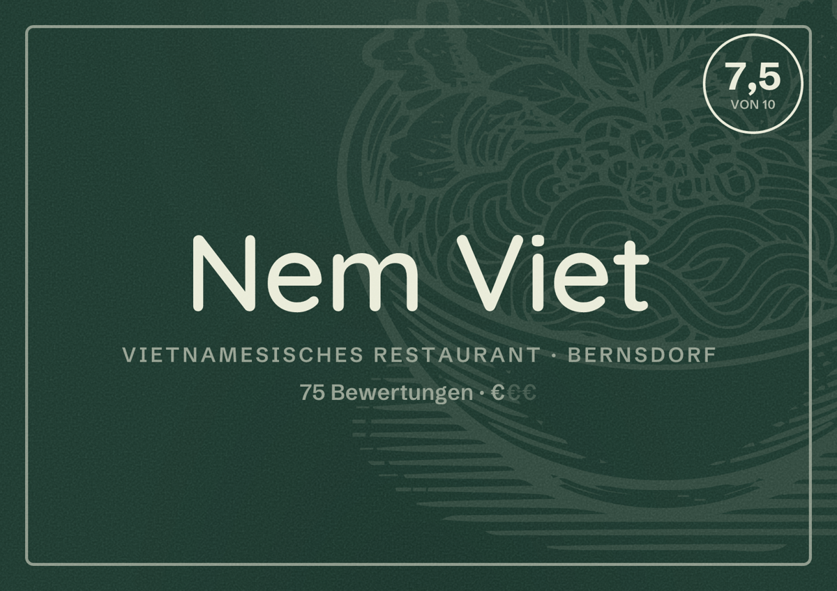 Illustriertes Poster von Nem Viet, Vietnamesisches Restaurant in Bernsdorf: Bewertung 7,5 von 10 aus 75 Bewertungen, Preisniveau €