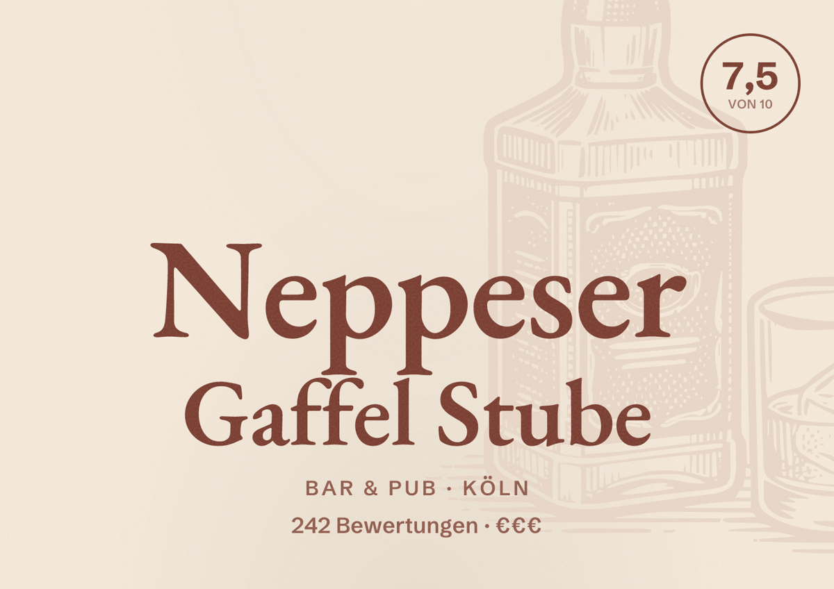 Illustriertes Poster von Neppeser Gaffel Stube, Bar & Pub in Köln: Bewertung 7,5 von 10 aus 242 Bewertungen, Preisniveau €€€