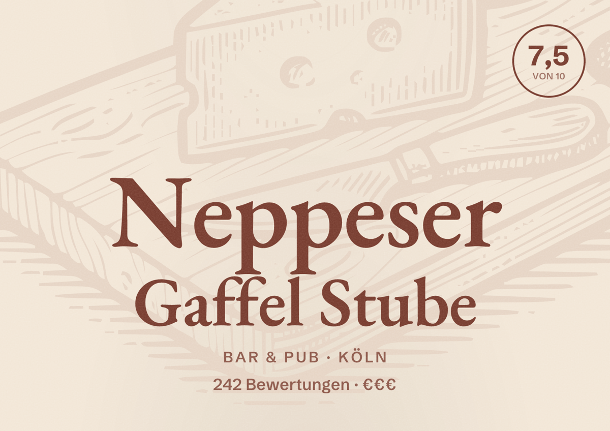 Illustriertes Poster von Neppeser Gaffel Stube, Bar & Pub in Köln: Bewertung 7,5 von 10 aus 242 Bewertungen, Preisniveau €€€