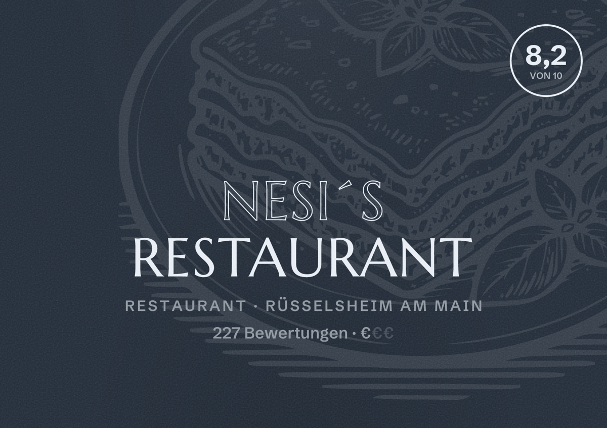 Illustriertes Poster von Nesi´s Restaurant, Restaurant in Rüsselsheim am Main: Bewertung 8,2 von 10 aus 227 Bewertungen, Preisniveau €
