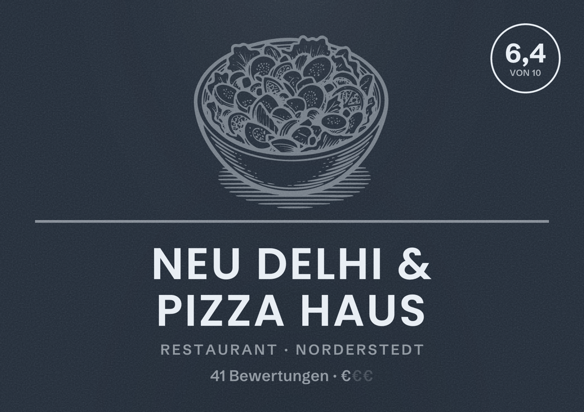 Illustriertes Poster von Neu delhi & Pizza haus, Restaurant in Norderstedt: Bewertung 6,4 von 10 aus 41 Bewertungen, Preisniveau €