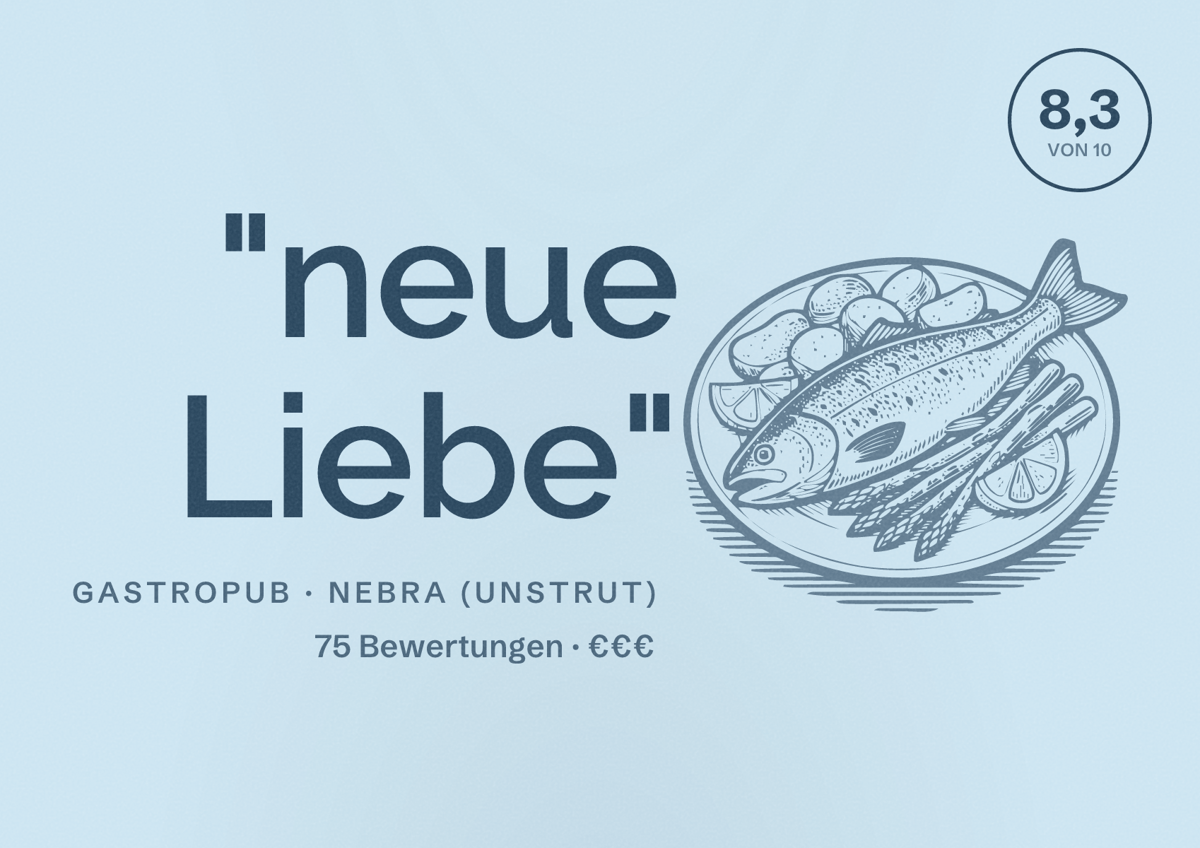Illustriertes Poster von "neue Liebe", Gastropub in Nebra (Unstrut): Bewertung 8,3 von 10 aus 75 Bewertungen, Preisniveau €€€
