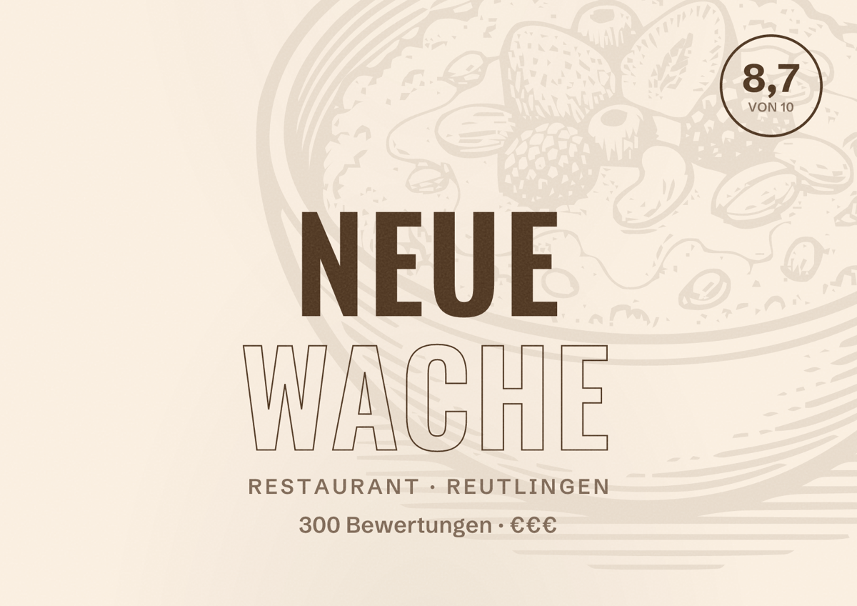 Illustriertes Poster von Neue Wache, Restaurant in Reutlingen: Bewertung 8,7 von 10 aus 300 Bewertungen, Preisniveau €€€