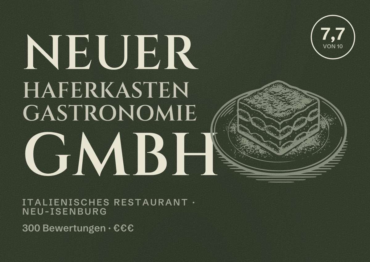 Illustriertes Poster von Neuer Haferkasten Gastronomie GmbH, Italienisches Restaurant in Neu-Isenburg: Bewertung 7,7 von 10 aus 300 Bewertungen, Preisniveau €€€