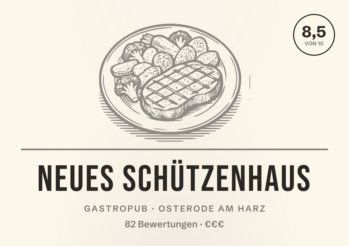 Illustriertes Poster von Neues Schützenhaus, Gastropub in Osterode am Harz: Bewertung 8,5 von 10 aus 82 Bewertungen, Preisniveau €€€