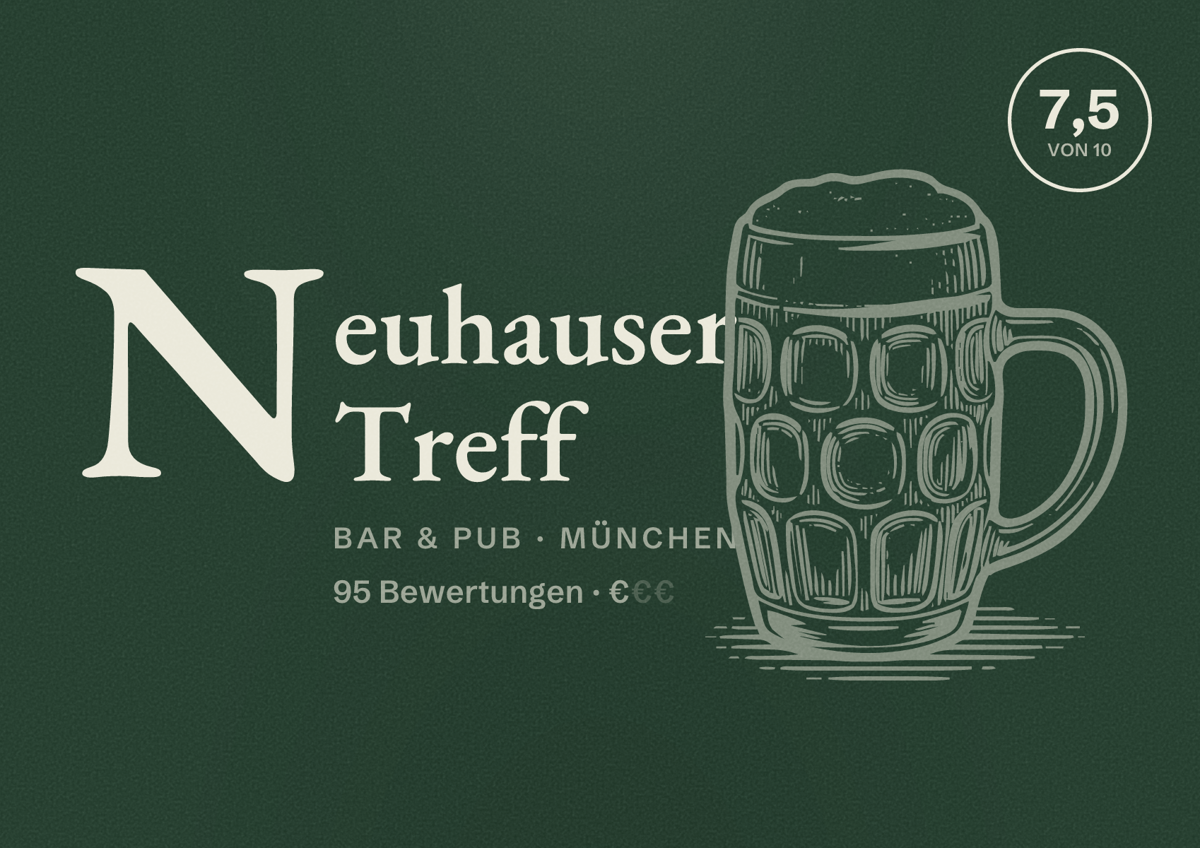 Illustriertes Poster von Neuhauser Treff, Bar & Pub in München: Bewertung 7,5 von 10 aus 95 Bewertungen, Preisniveau €