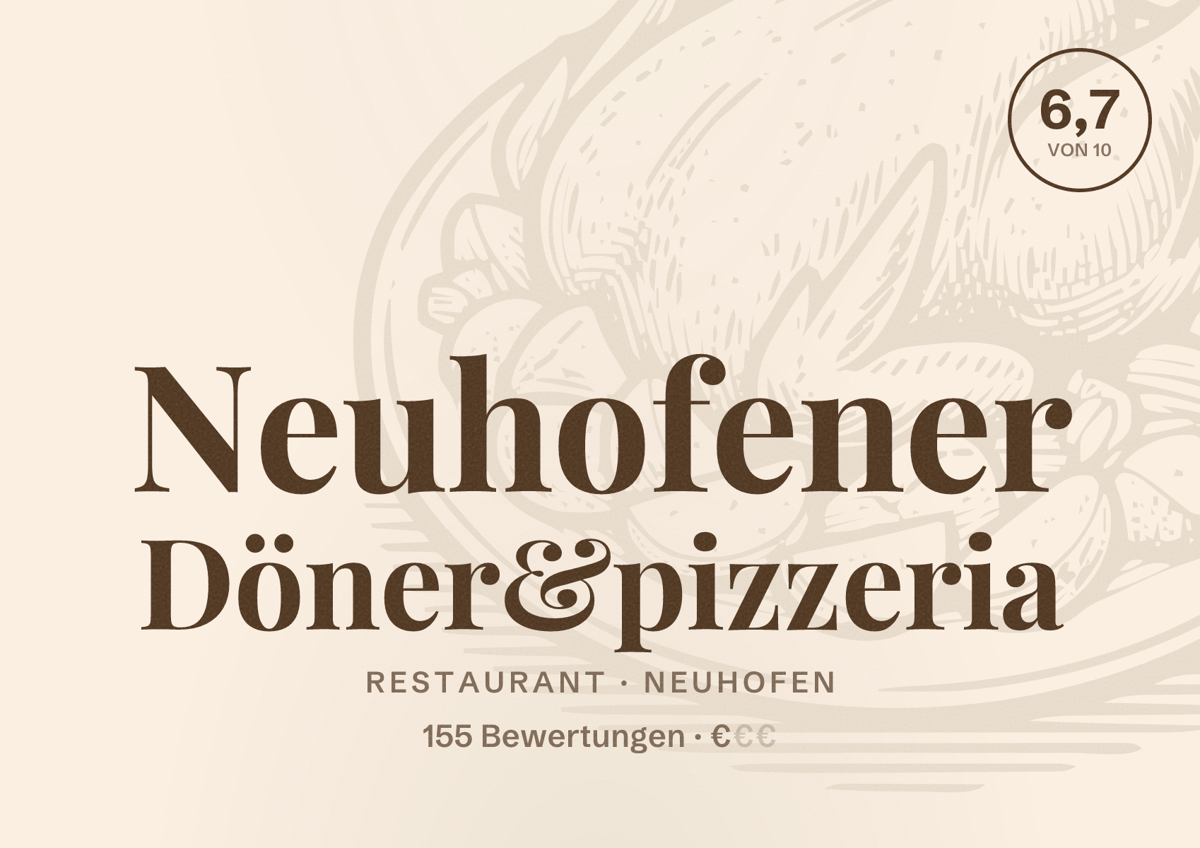 Illustriertes Poster von Neuhofener Döner&pizzeria, Restaurant in Neuhofen: Bewertung 6,7 von 10 aus 155 Bewertungen, Preisniveau €