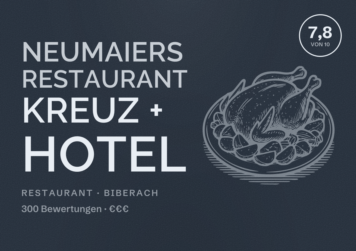 Illustriertes Poster von Neumaiers Restaurant Kreuz + HOTEL, Restaurant in Biberach: Bewertung 7,8 von 10 aus 300 Bewertungen, Preisniveau €€€