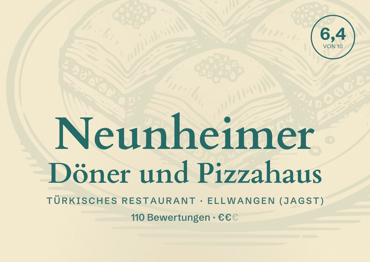 Illustriertes Poster von Neunheimer Döner und Pizzahaus, Türkisches Restaurant in Ellwangen (Jagst): Bewertung 6,4 von 10 aus 110 Bewertungen, Preisniveau €€