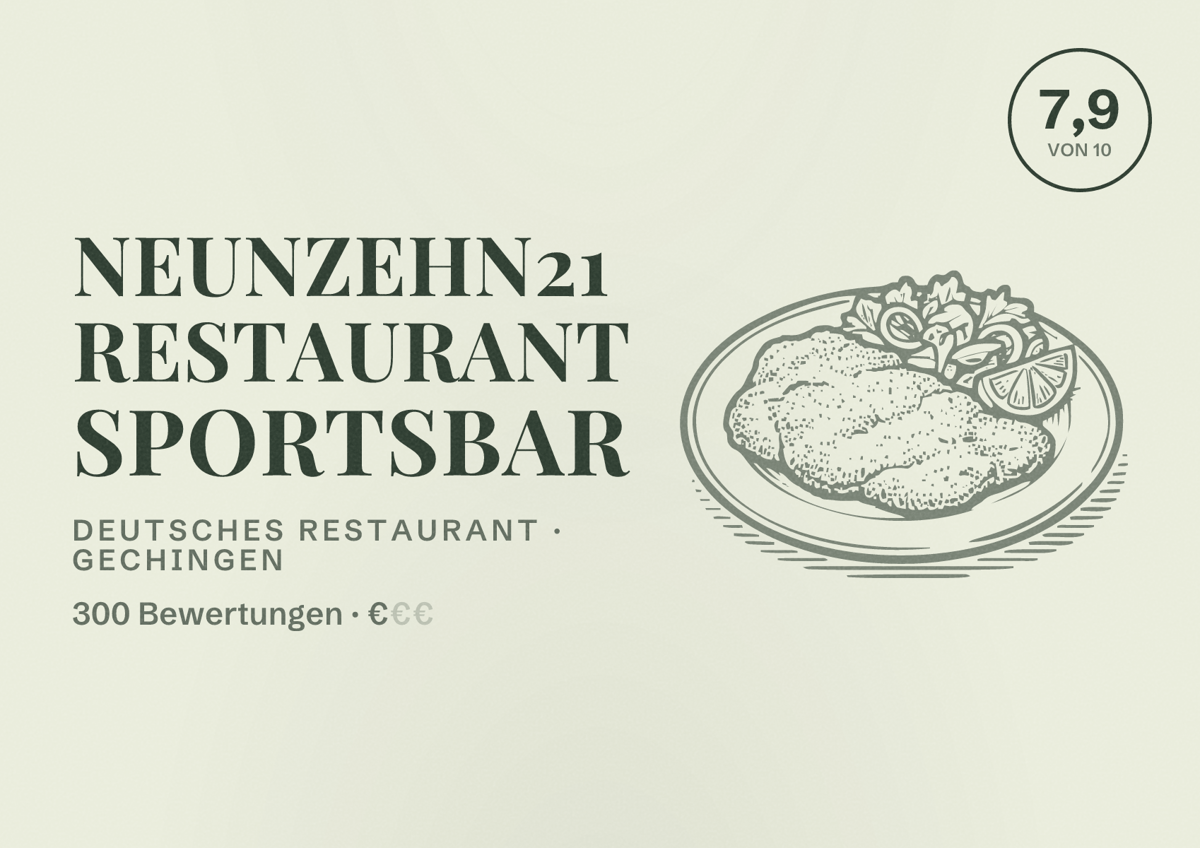 Illustriertes Poster von NEUNZEHN21 Restaurant Sportsbar, Deutsches Restaurant in Gechingen: Bewertung 7,9 von 10 aus 300 Bewertungen, Preisniveau €