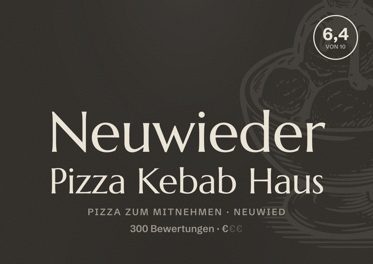 Illustriertes Poster von Neuwieder Pizza Kebab Haus, Pizza zum Mitnehmen in Neuwied: Bewertung 6,4 von 10 aus 300 Bewertungen, Preisniveau €