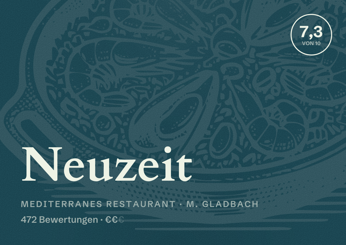 Illustriertes Poster von Neuzeit, Mediterranes Restaurant in M. Gladbach: Bewertung 7,3 von 10 aus 472 Bewertungen, Preisniveau €€