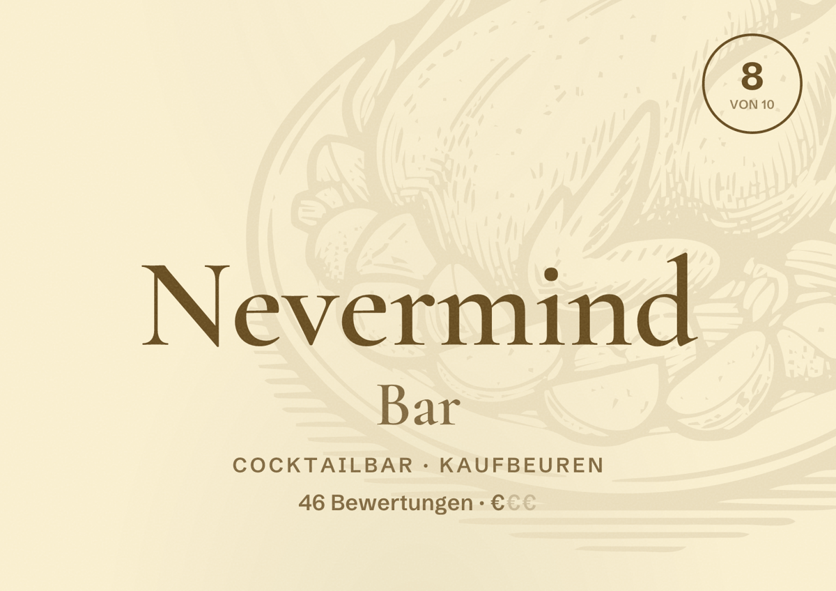 Illustriertes Poster von Nevermind Bar, Cocktailbar in Kaufbeuren: Bewertung 8 von 10 aus 46 Bewertungen, Preisniveau €
