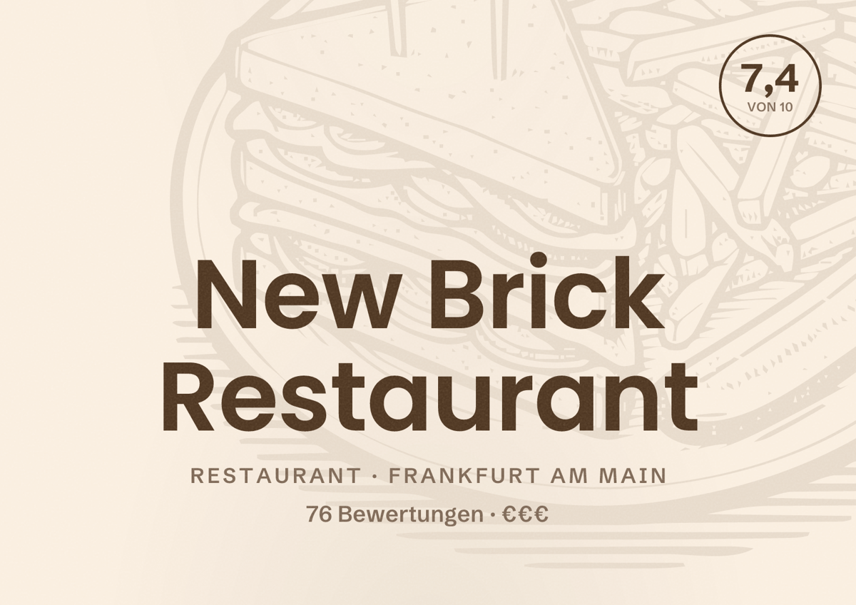 Illustriertes Poster von New Brick Restaurant, Restaurant in Frankfurt am Main: Bewertung 7,4 von 10 aus 76 Bewertungen, Preisniveau €€€