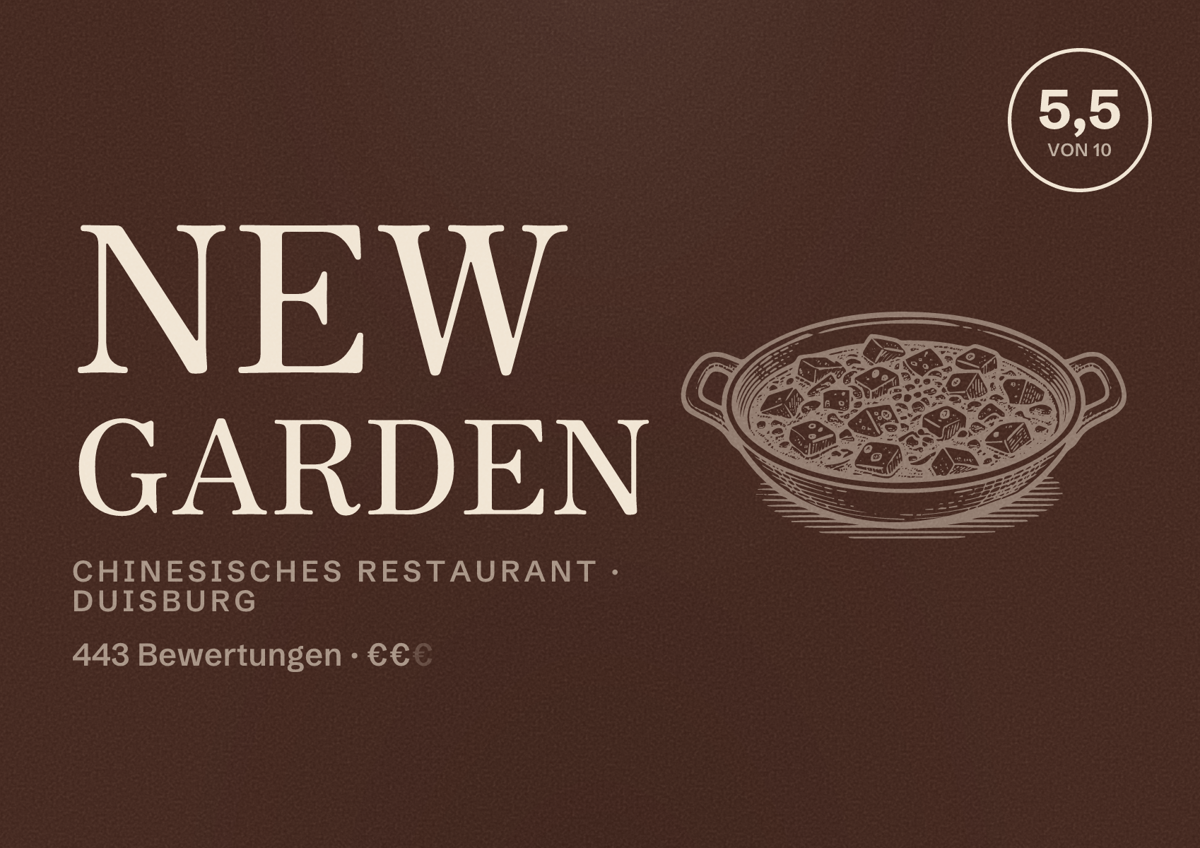 Illustriertes Poster von New Garden, Chinesisches Restaurant in Duisburg: Bewertung 5,5 von 10 aus 443 Bewertungen, Preisniveau €€