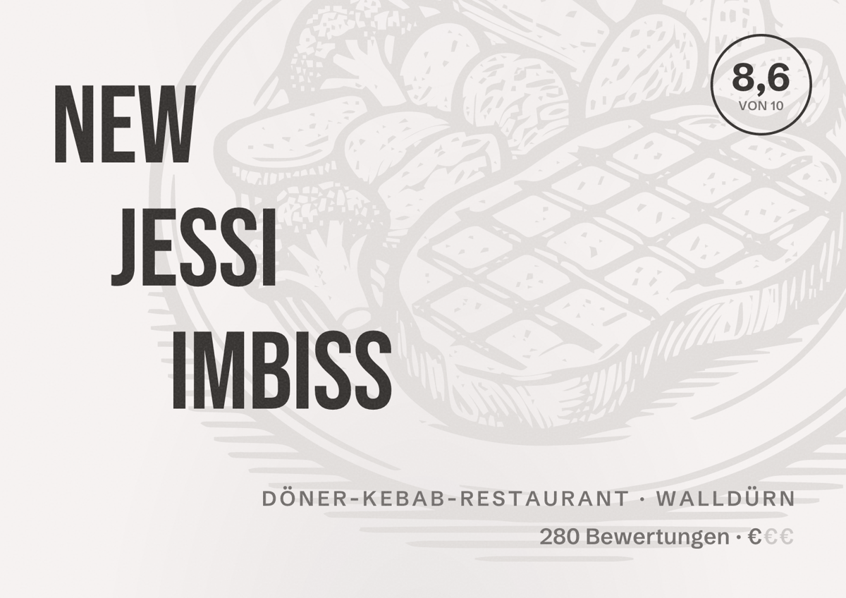 Illustriertes Poster von New Jessi Imbiss, Döner-Kebab-Restaurant in Walldürn: Bewertung 8,6 von 10 aus 280 Bewertungen, Preisniveau €