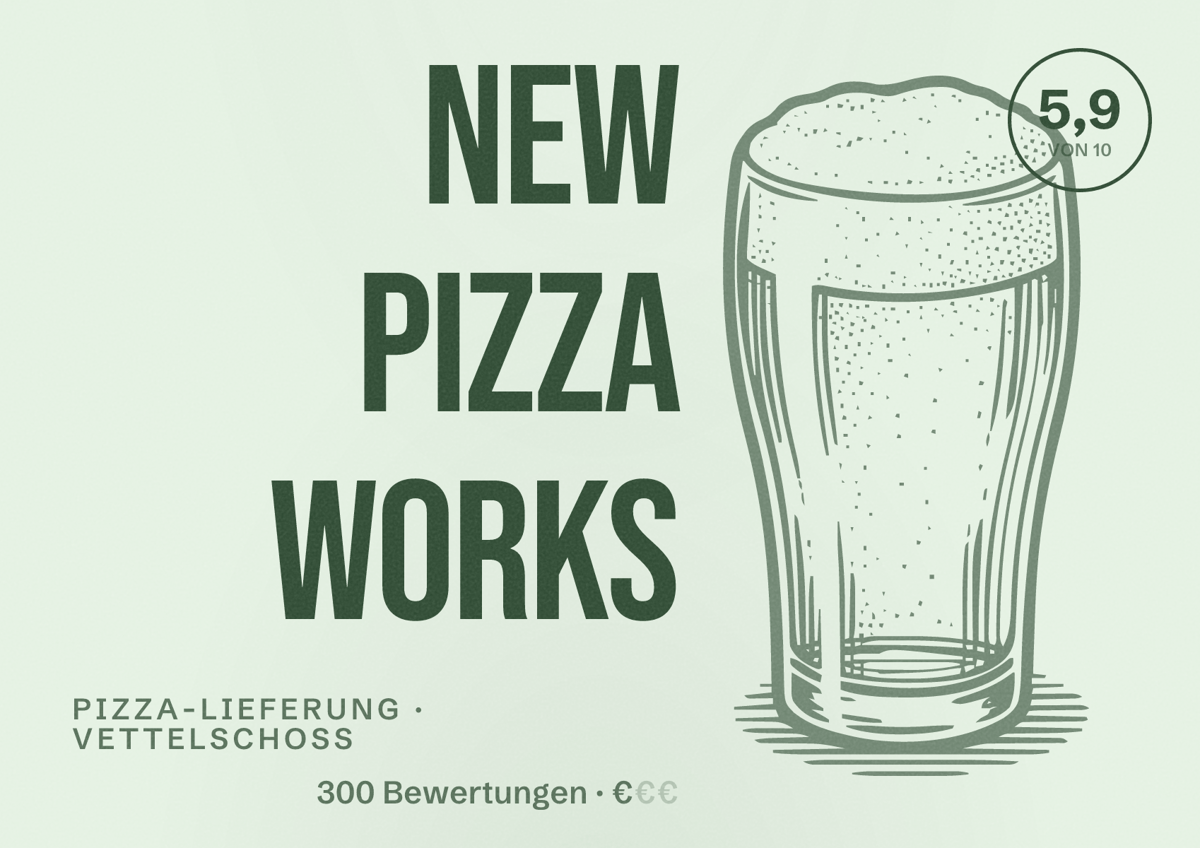 Illustriertes Poster von New Pizza Works, Pizza-Lieferung in Vettelschoß: Bewertung 5,9 von 10 aus 300 Bewertungen, Preisniveau €