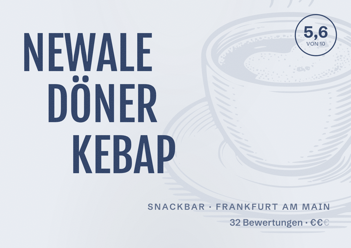 Illustriertes Poster von NEWALE DÖNER KEBAP, Snackbar in Frankfurt am Main: Bewertung 5,6 von 10 aus 32 Bewertungen, Preisniveau €€