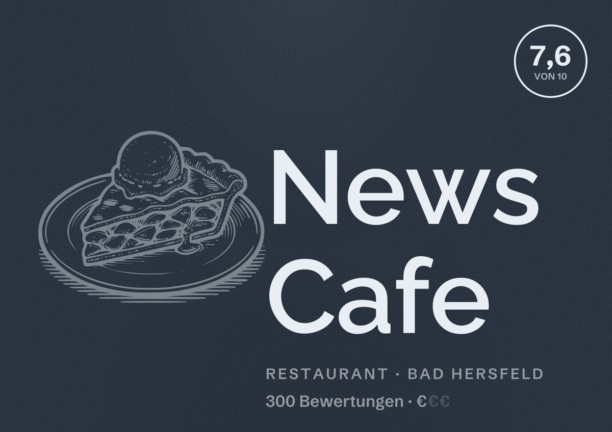 Illustriertes Poster von News Cafe, Restaurant in Bad Hersfeld: Bewertung 7,6 von 10 aus 300 Bewertungen, Preisniveau €