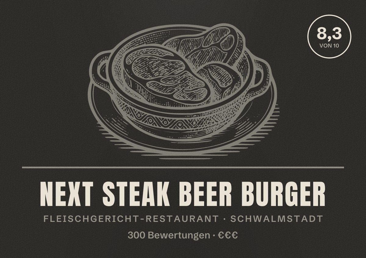 Illustriertes Poster von NEXT Steak BEER Burger, Fleischgericht-Restaurant in Schwalmstadt: Bewertung 8,3 von 10 aus 300 Bewertungen, Preisniveau €€€