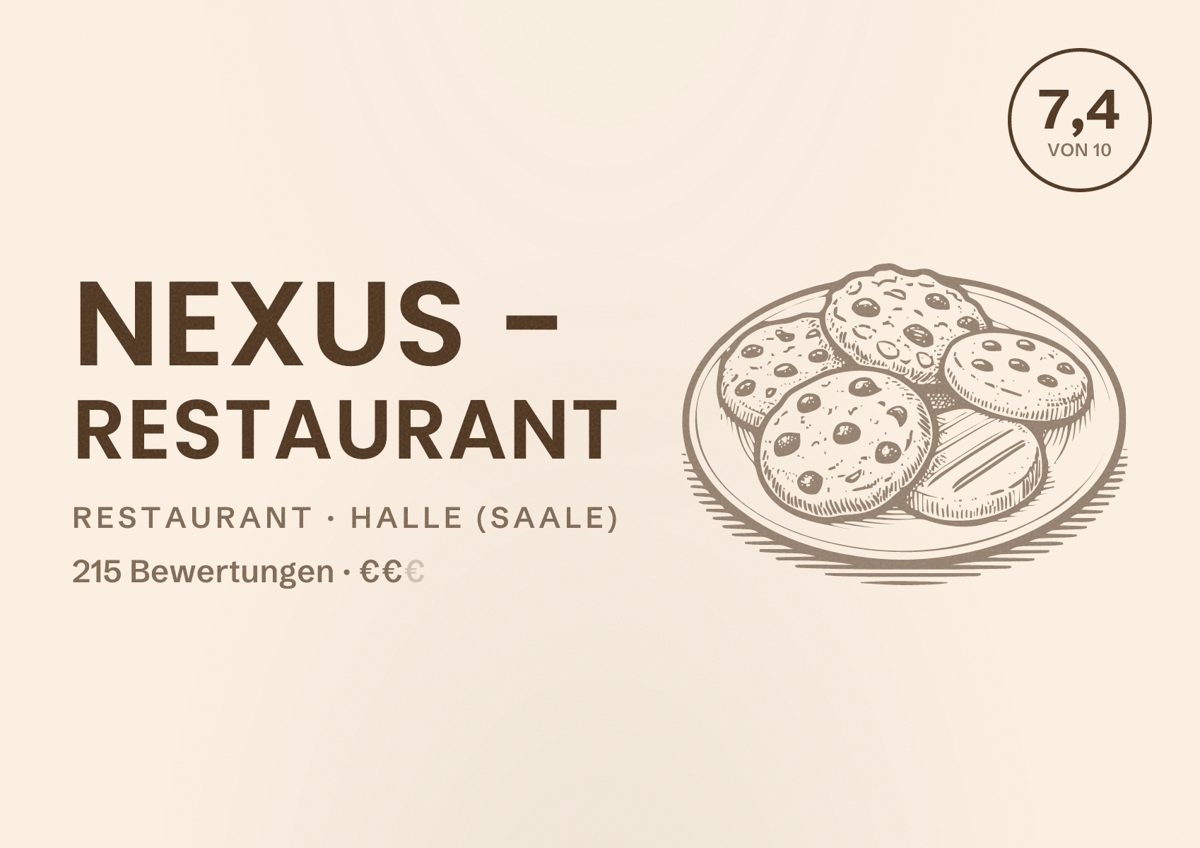 Illustriertes Poster von Nexus - Restaurant, Restaurant in Halle (Saale): Bewertung 7,4 von 10 aus 215 Bewertungen, Preisniveau €€