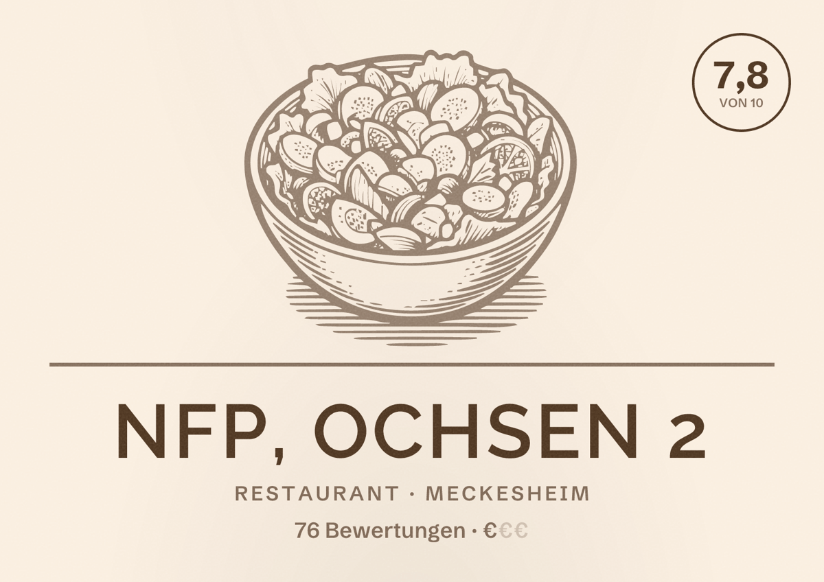 Illustriertes Poster von NFp, Ochsen 2, Restaurant in Meckesheim: Bewertung 7,8 von 10 aus 76 Bewertungen, Preisniveau €