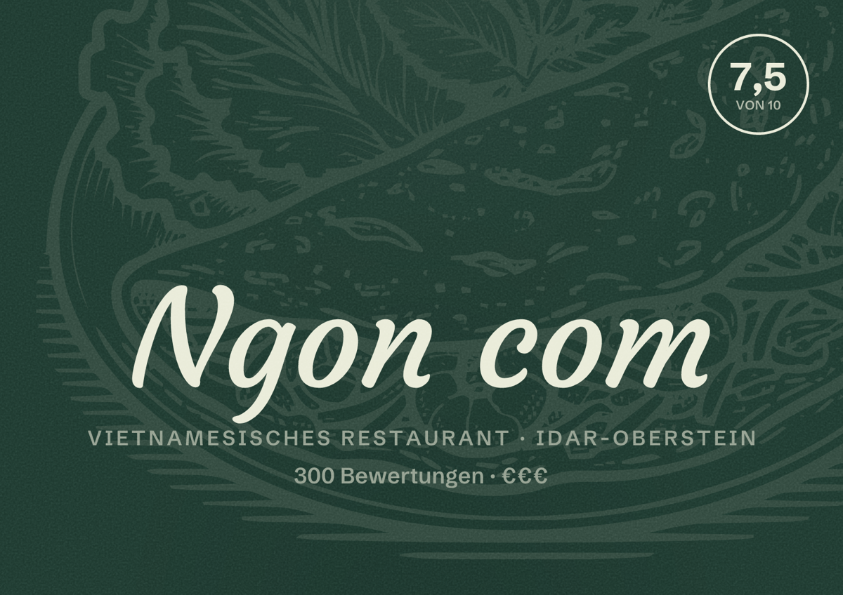 Illustriertes Poster von Ngon com, Vietnamesisches Restaurant in Idar-Oberstein: Bewertung 7,5 von 10 aus 300 Bewertungen, Preisniveau €€€