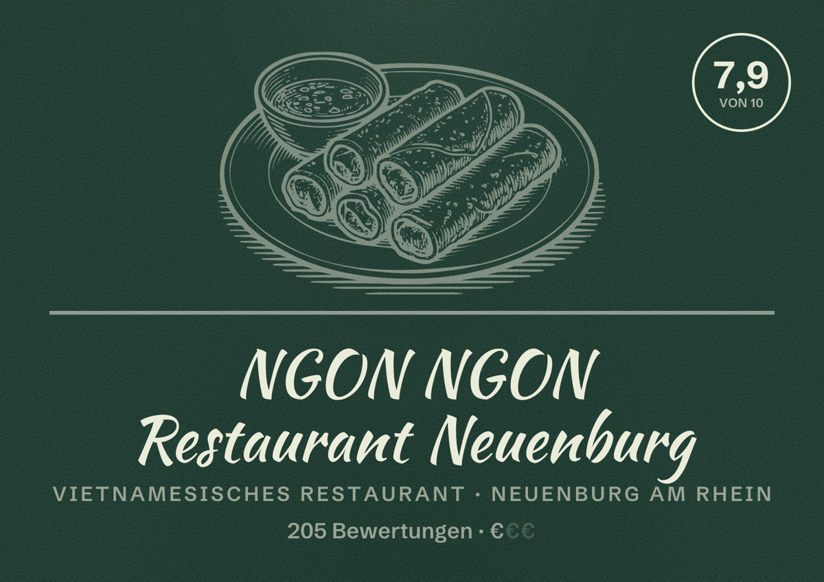 Illustriertes Poster von NGON NGON Restaurant Neuenburg, Vietnamesisches Restaurant in Neuenburg am Rhein: Bewertung 7,9 von 10 aus 205 Bewertungen, Preisniveau €