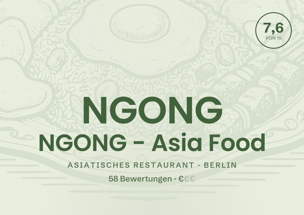 Illustriertes Poster von NGONG NGONG - Asia Food, Asiatisches Restaurant in Berlin: Bewertung 7,6 von 10 aus 58 Bewertungen, Preisniveau €