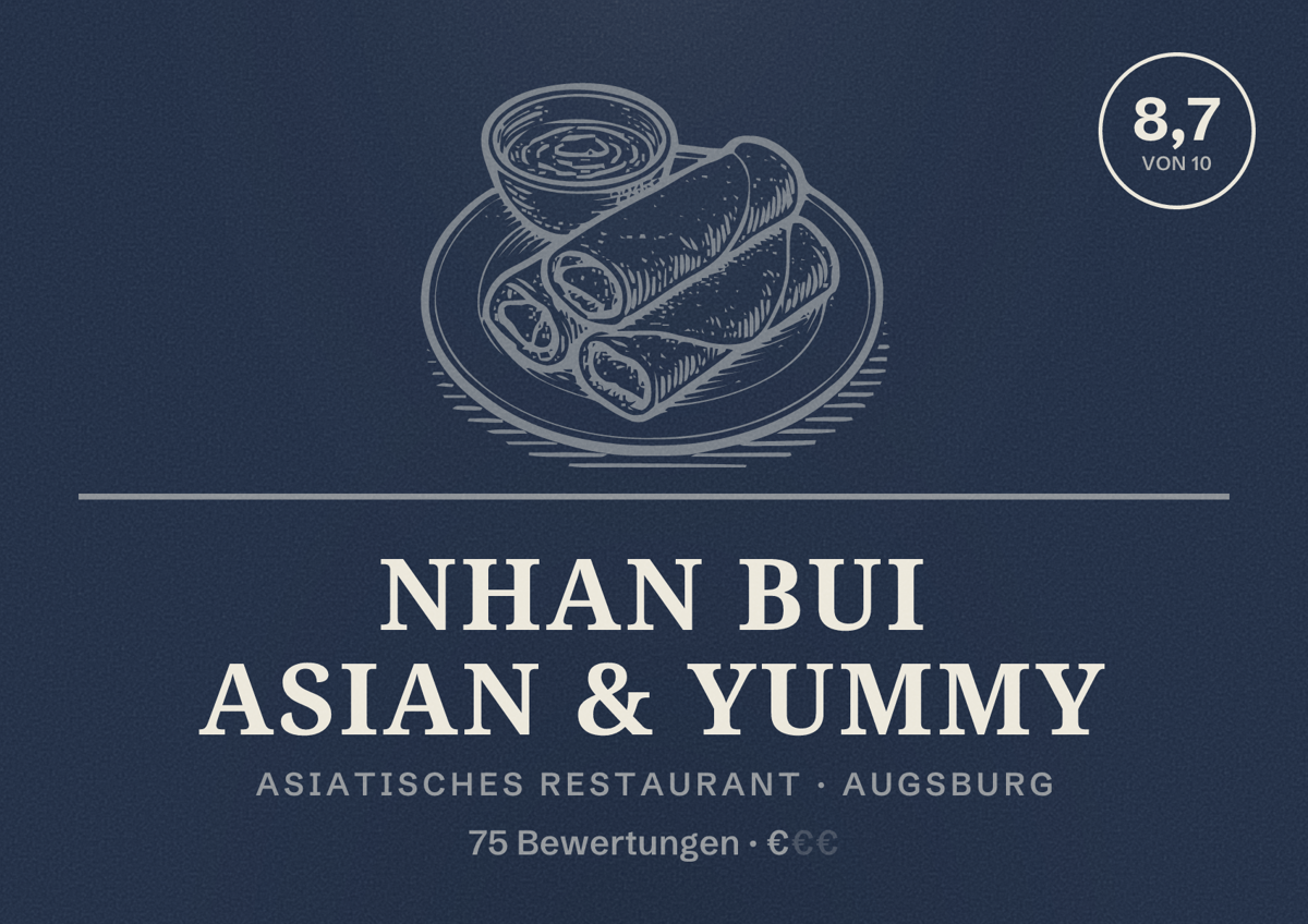 Illustriertes Poster von Nhan Bui Asian & Yummy, Asiatisches Restaurant in Augsburg: Bewertung 8,7 von 10 aus 75 Bewertungen, Preisniveau €