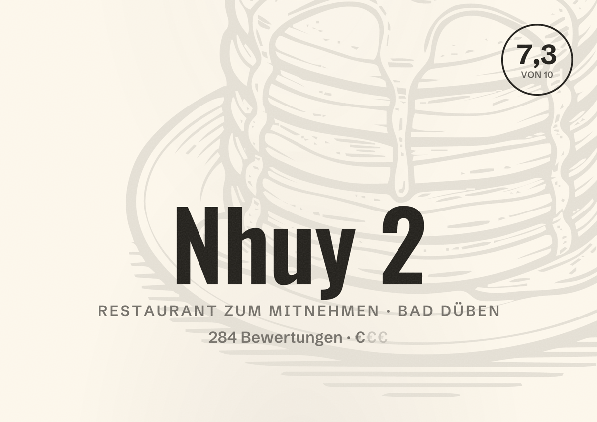 Illustriertes Poster von Nhuy 2, Restaurant zum Mitnehmen in Bad Düben: Bewertung 7,3 von 10 aus 284 Bewertungen, Preisniveau €