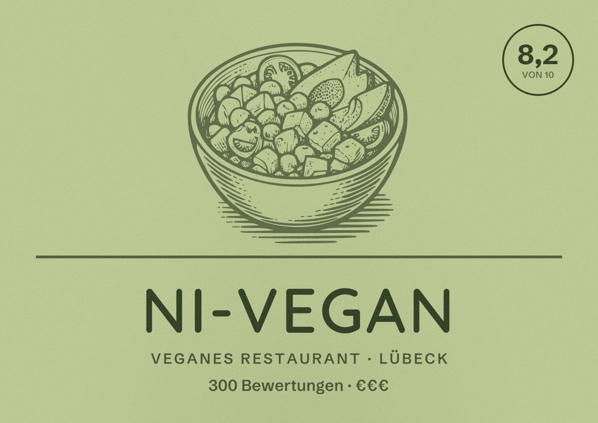 Illustriertes Poster von NI-Vegan, Veganes Restaurant in Lübeck: Bewertung 8,2 von 10 aus 300 Bewertungen, Preisniveau €€€