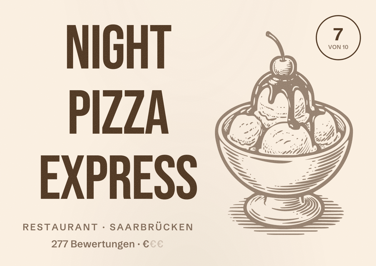 Illustriertes Poster von Night Pizza Express, Restaurant in Saarbrücken: Bewertung 7,0 von 10 aus 277 Bewertungen, Preisniveau €