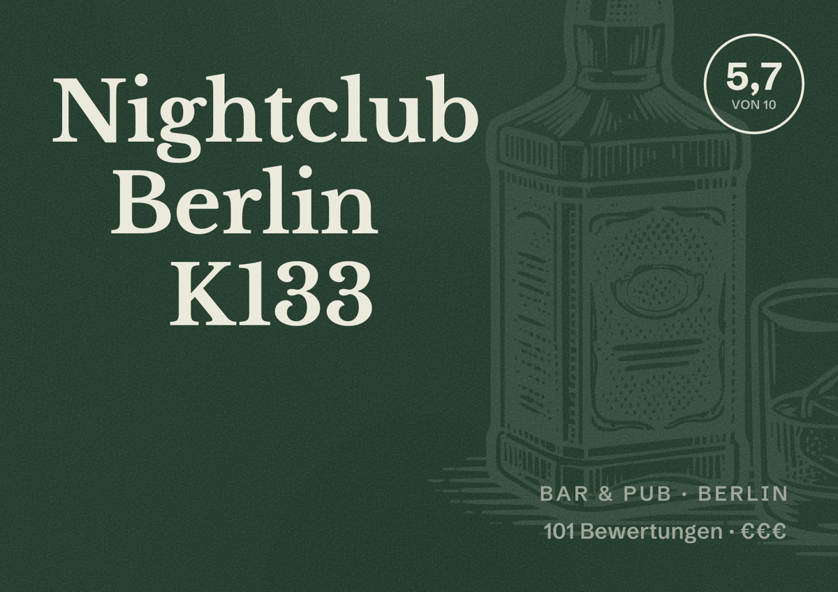 Illustriertes Poster von Nightclub Berlin K133, Bar & Pub in Berlin: Bewertung 5,7 von 10 aus 101 Bewertungen, Preisniveau €€€