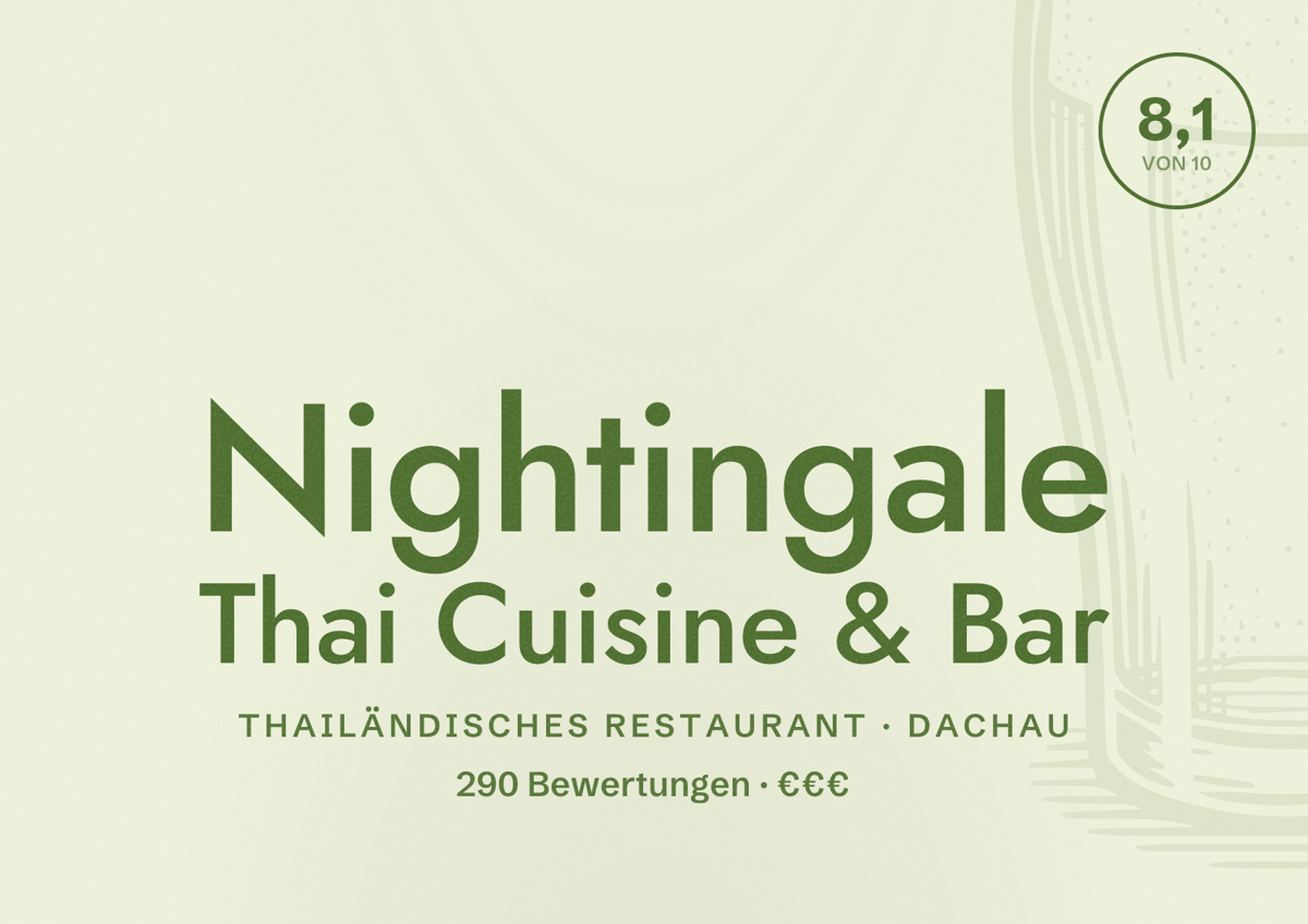 Illustriertes Poster von Nightingale Thai Cuisine & Bar, Thailändisches Restaurant in Dachau: Bewertung 8,1 von 10 aus 290 Bewertungen, Preisniveau €€€